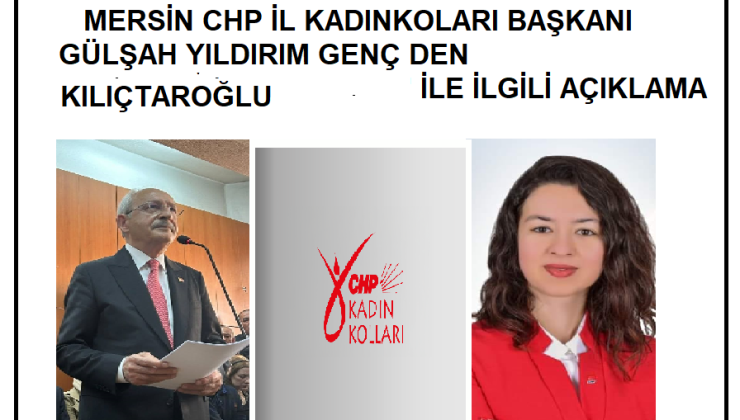 MERSİN CHP İL KADINKOLLARI BAŞKANI GÜLŞAH YILDIRIM GENÇ  DEN AÇIKLAMA