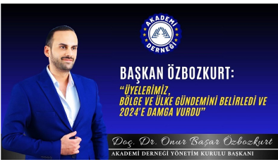 Akademi Derneği Başkanı Doç. Dr. Onur Özbozkurt’tan 2024 Yılı Değerlendirmesi ve Yeni Yıl Mesajı