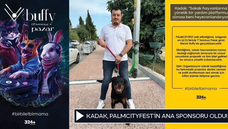 PALMCITYFEST SOKAK HAYVANLARININ YAŞAMLARINA IŞIK TUTACAK Kadak, PALMCITYFEST’in ana sponsoru oldu!