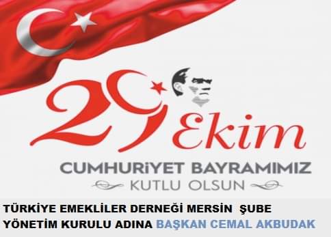 29-EKİM CUMHURİYET BAYRAMI KUTLAMA  MESAJI