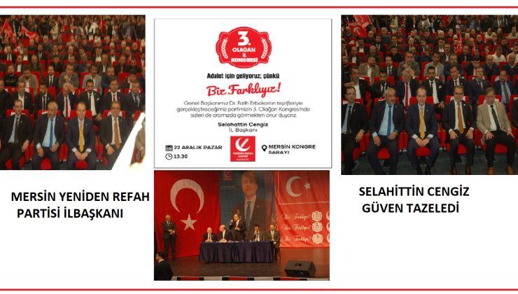 YENİDEN REFAH PARTİSİ MERSİN 3 CÜ OLAĞAN İL KONGRESİNİ YAPTI; ‘’ADALET İÇİN GELİYORUZ ‘; ÇÜNKÜ BİZ FARKLIYIZ MOTTO SU İLE